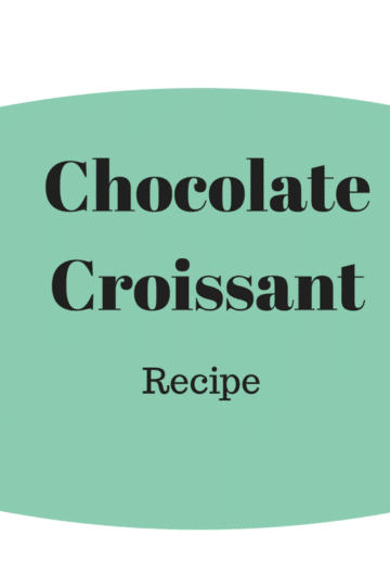 Easy chocolate croissant recipe.