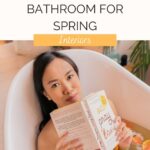 how to brighten up your bathroom for spring.