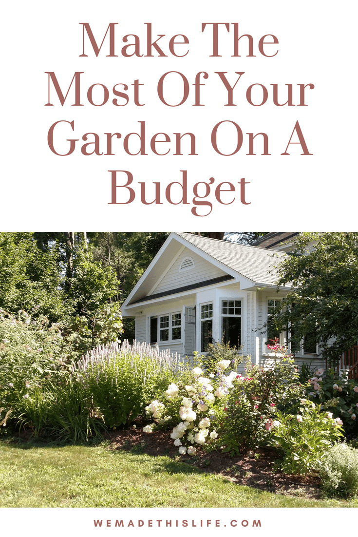 How To Make The Most Of Your Garden On A Budget