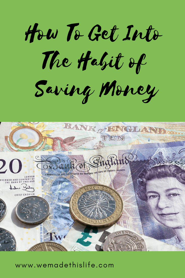 How to get into the habit of saving money