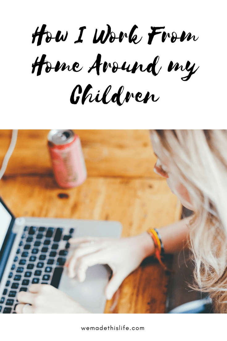 How I work from home around the children