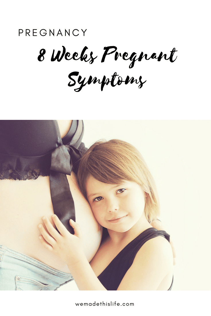 8 Weeks Pregnant - Update and Symptoms
