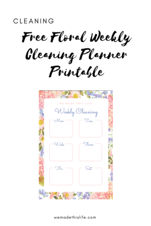 Free Floral Weekly Cleaning Planner Printable
