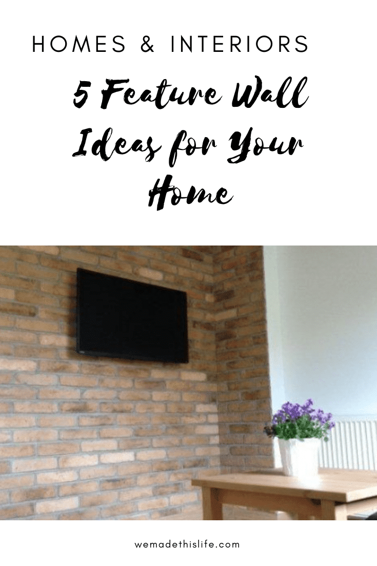 5 Feature Wall Ideas for Your Home