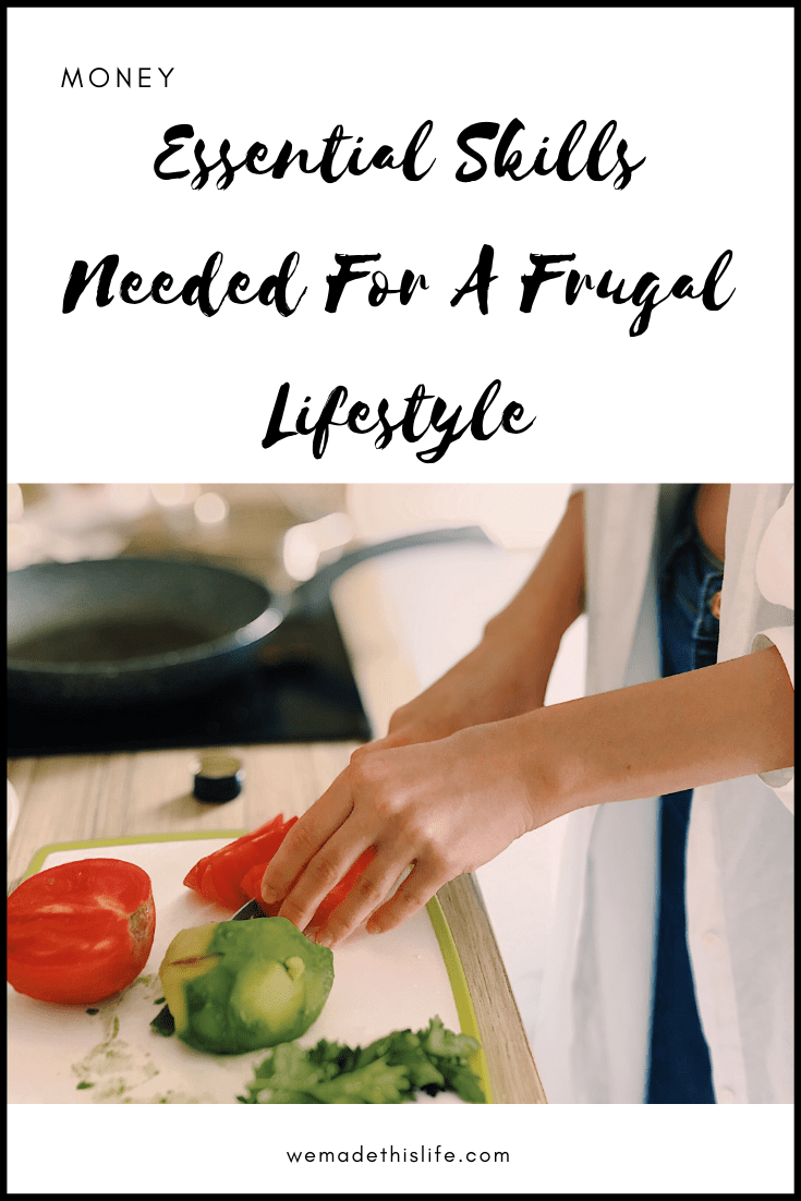 Essential Skills Needed For A Frugal Lifestyle