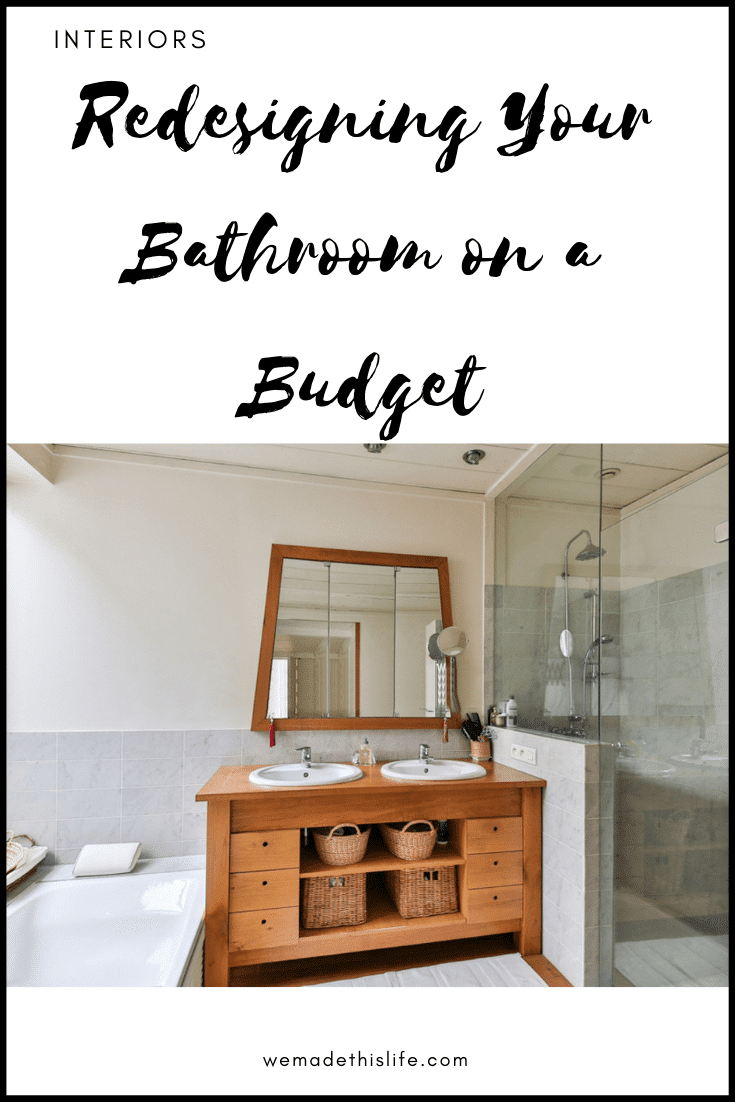 Redesigning Your Bathroom on a Budget