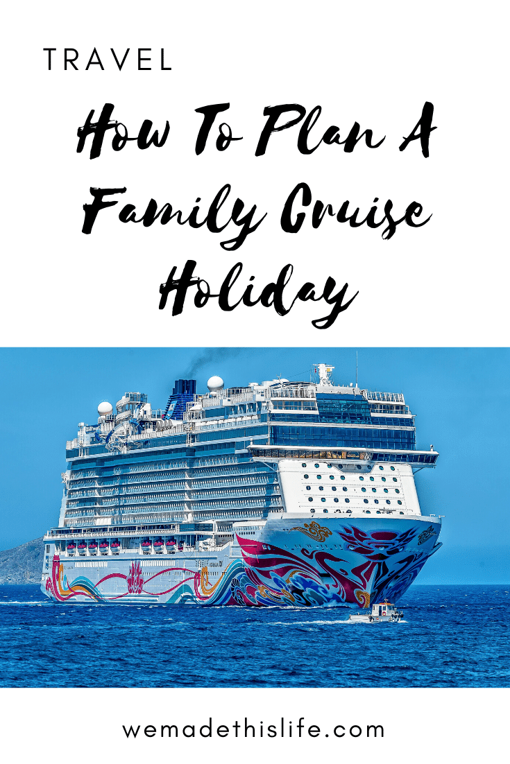 How To Plan A Family Cruise Holiday