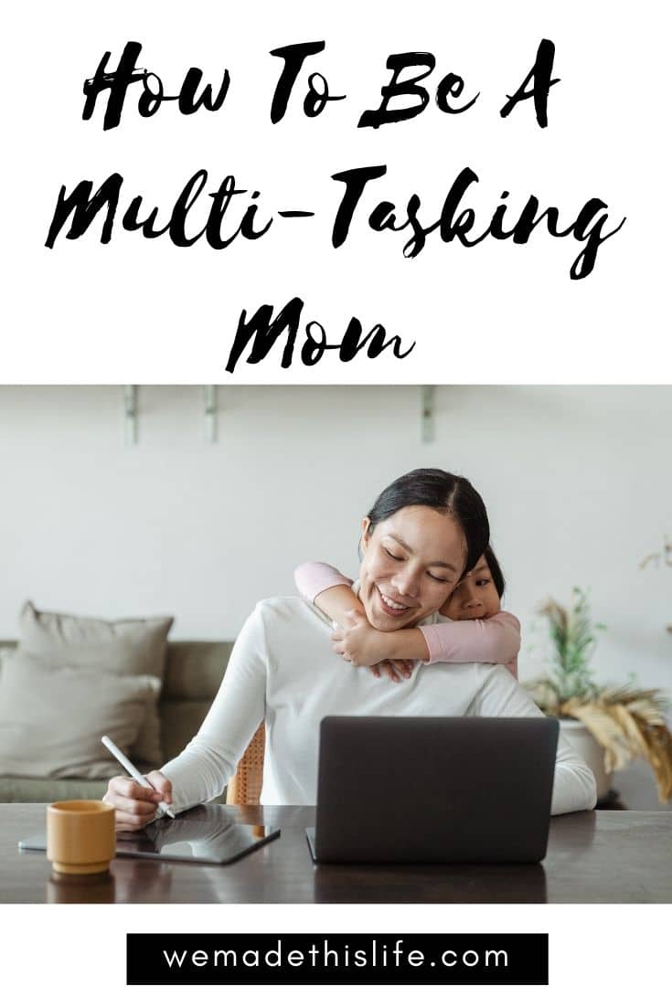 how to be a multitasking mom