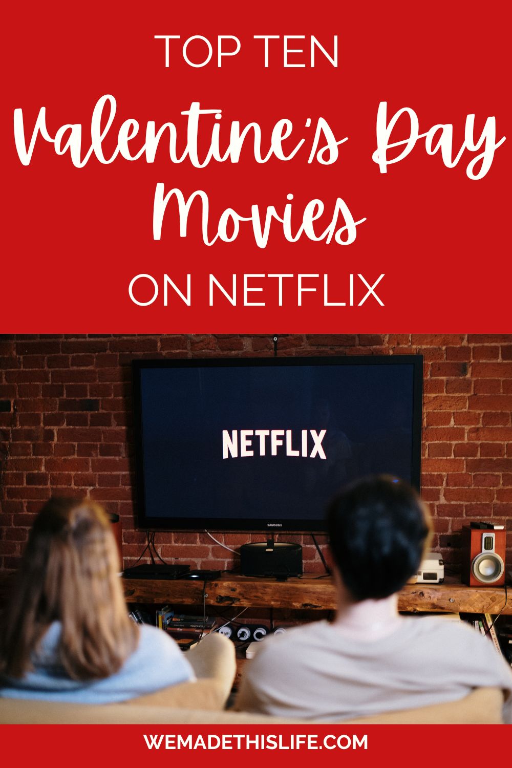 Top 10 Valentines Day Movies on Netflix