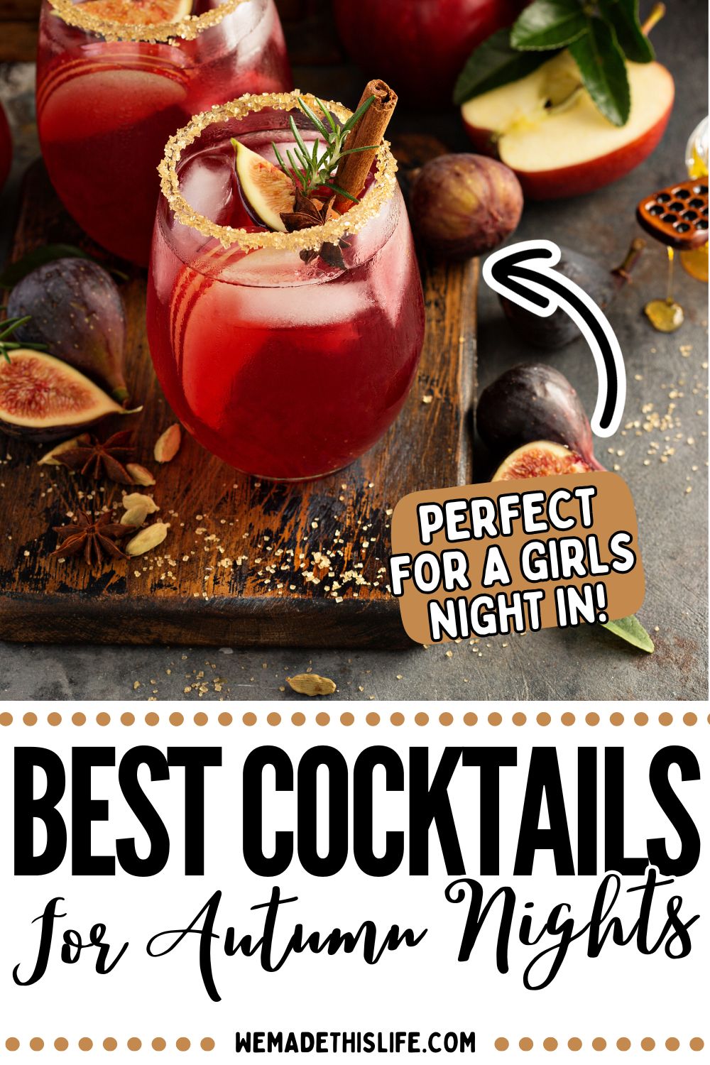 Two glasses of red cocktails garnished with figs and cinnamon sticks on a wooden board, surrounded by figs and sliced apples. Text reads: "BEST COCKTAILS For Autumn Nights"-perfect inspiration for your fall cocktail recipes.