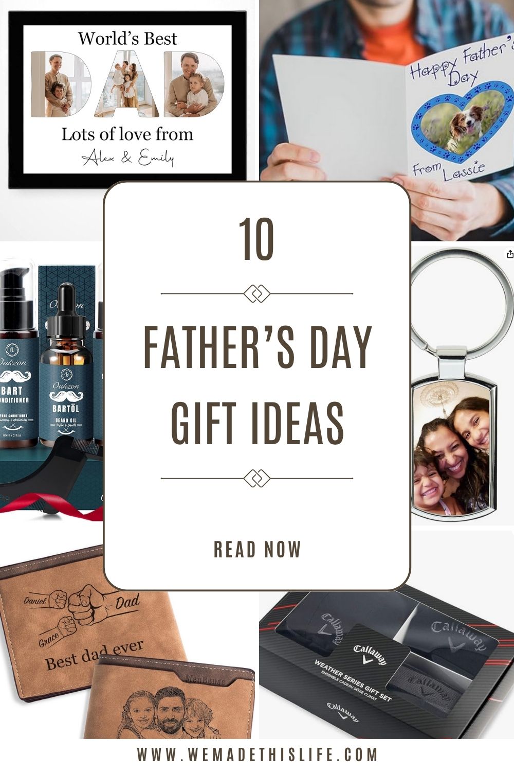 A collage featuring personalized and practical Father's Day gift ideas, like grooming kits, keychains, engraved wallets, cards, and photo frames-perfect 2025 Father's Day gifts for boyfriend-with the text "10 Father's Day Gift Ideas.