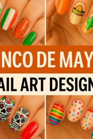 Collage of hands with vibrant Cinco de Mayo nail art, featuring Mexican flags, cacti, sombreros, sugar skulls, and polka dots. Text reads "Cinco de Mayo Nail Art Designs" for festive nail art ideas.