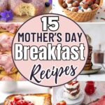 A collage of various breakfast dishes surrounds a pink circle with the text "15 Mother's Day Breakfast Ideas" in bold white and black letters.