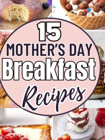 A collage of various breakfast dishes surrounds a pink circle with the text "15 Mother's Day Breakfast Ideas" in bold white and black letters.