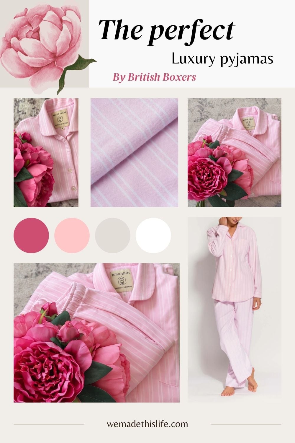 Collage featuring pink stripe pyjamas by British Boxers, close-up fabric details, a peony flower, colour swatches, and a person wearing the pyjamas; labelled "The perfect luxury pyjamas"-a must-see for any pyjamas review.