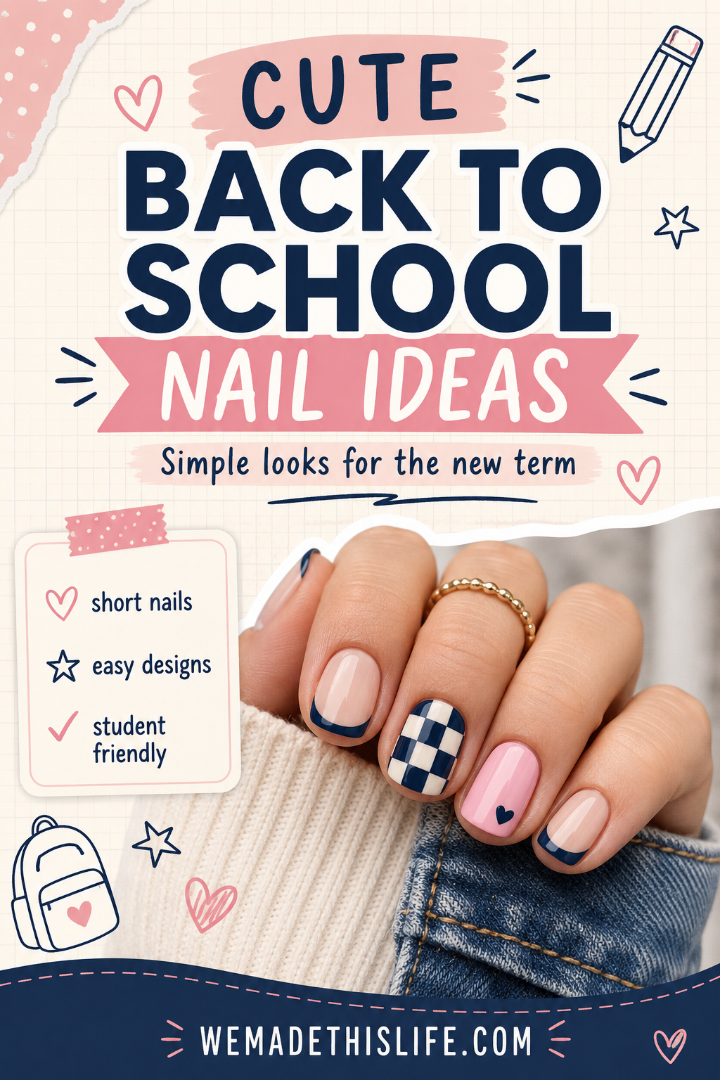 A hand displays manicured nails with school-themed designs; text promotes cute back-to-school nail ideas, highlighting short nails, easy designs, and student-friendly tips-perfect for anyone searching for creative back to school nail designs.